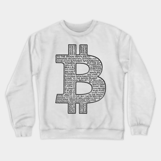 Bitcoin with crypto words Crewneck Sweatshirt by My Crypto Design